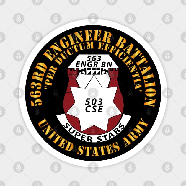 563rd Engineer Battalion - DUI - Per Ductum EFFICIENTIA - Superstars X 300 Magnet by twix123844